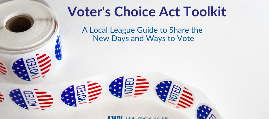 Voter's Choice Act Outreach Toolkit Voter's Choice Act Outreach Toolkit, voting, California, VCA, vote centers, cavotes